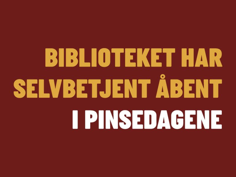 Biblioteket har selvbetjent åbent i pinsedagene