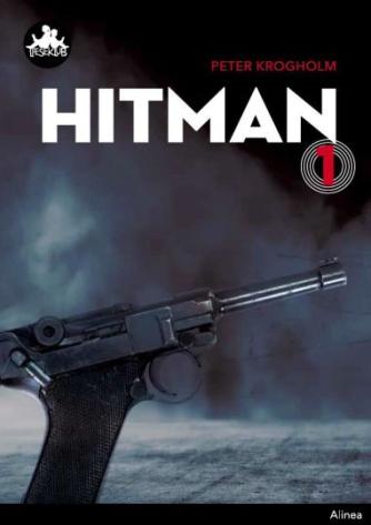 Peter Krogholm: Hitman. Bind 1